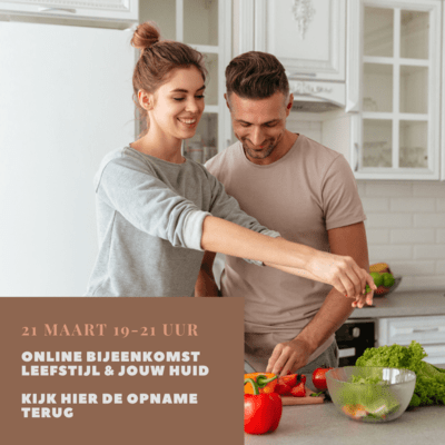 Online bijeenkomst Leefstijl & Jouw Huid 21 maart 2023 leefstijl bijeenkomst terugkijken