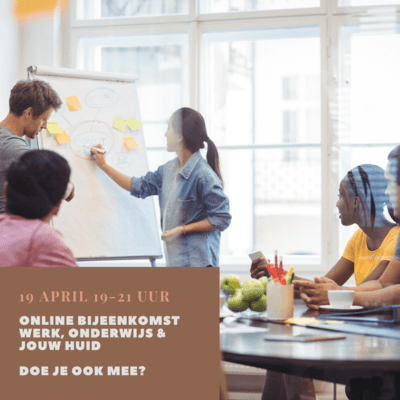 Online bijeenkomst Onderwijs, werk & Jouw Huid werk en jouw huid